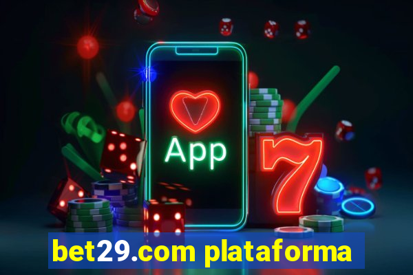 bet29.com plataforma