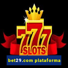 bet29.com plataforma