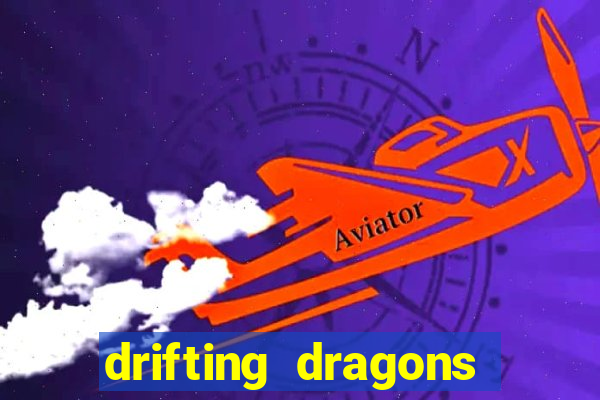 drifting dragons season 2