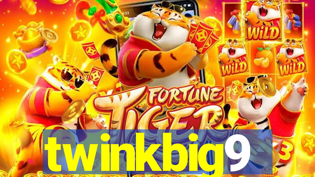twinkbig9