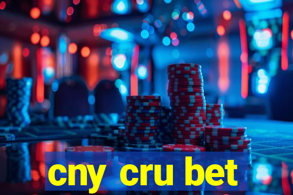 cny cru bet