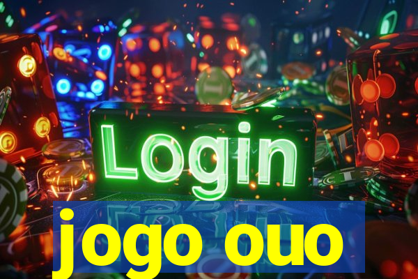 jogo ouo