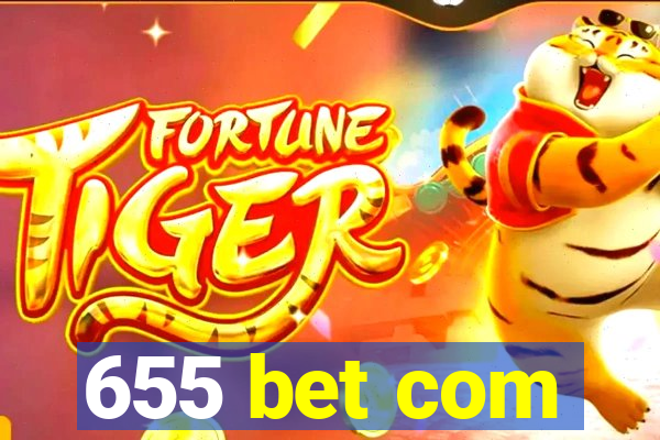 655 bet com