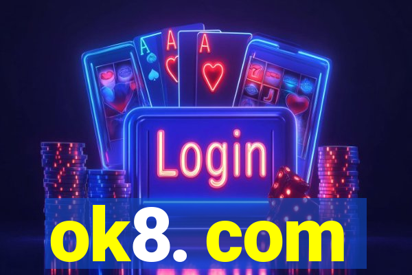 ok8. com