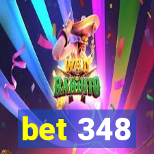 bet 348