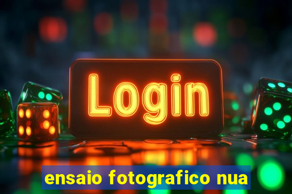 ensaio fotografico nua