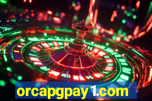 orcapgpay1.com