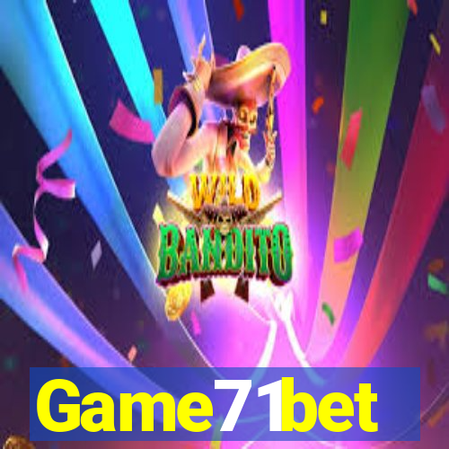Game71bet