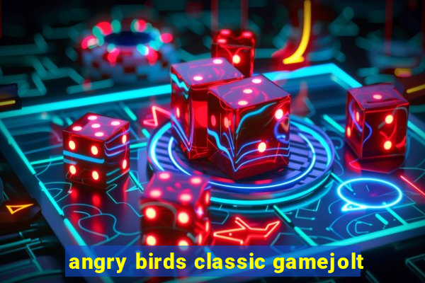 angry birds classic gamejolt
