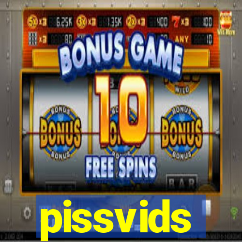 pissvids
