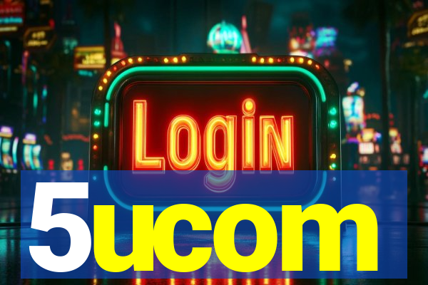 5ucom