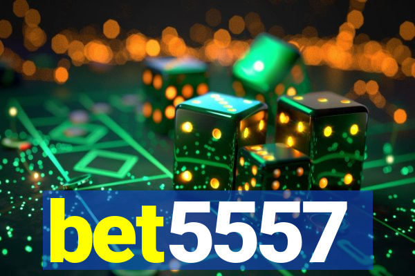 bet5557