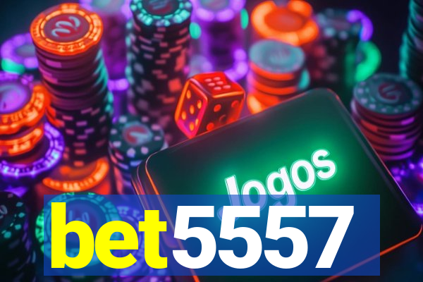 bet5557