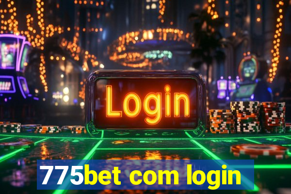 775bet com login