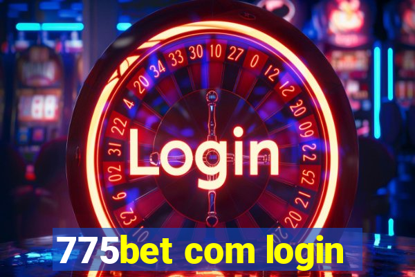 775bet com login