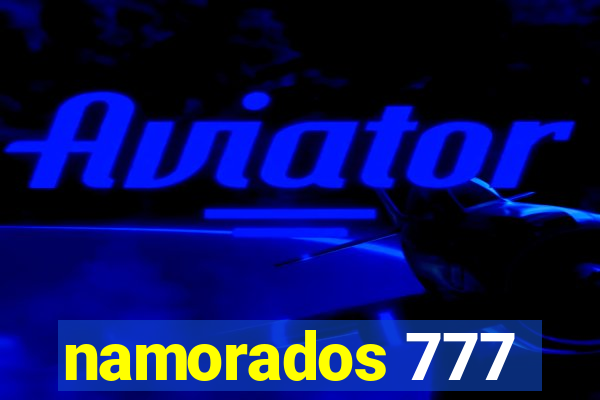 namorados 777