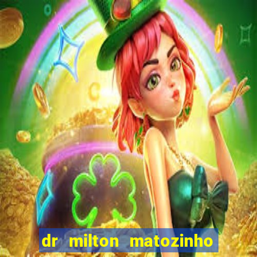 dr milton matozinho urologista santos