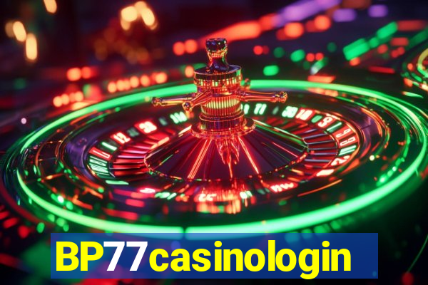 BP77casinologin
