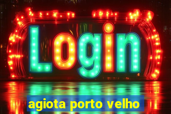 agiota porto velho