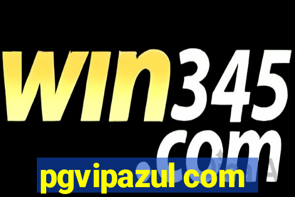 pgvipazul com
