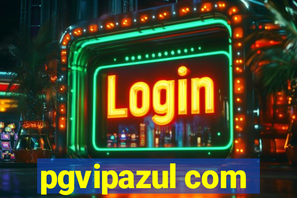 pgvipazul com