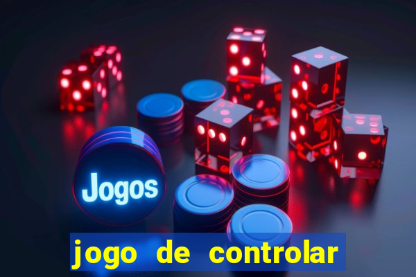 jogo de controlar as pessoas