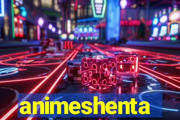 animeshenta
