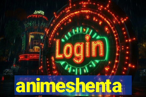 animeshenta