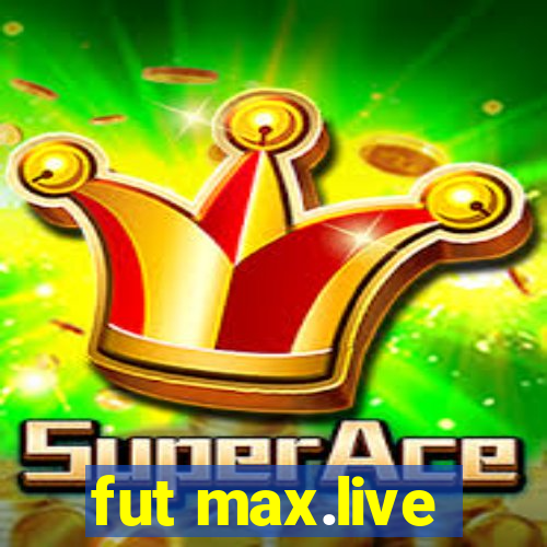 fut max.live
