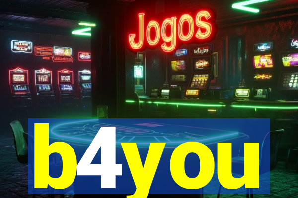 b4you