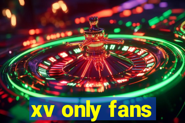 xv only fans