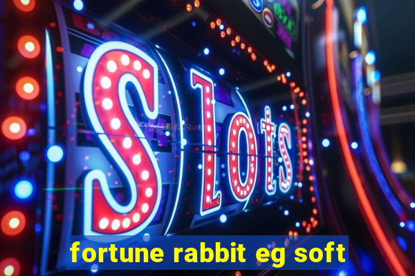 fortune rabbit eg soft