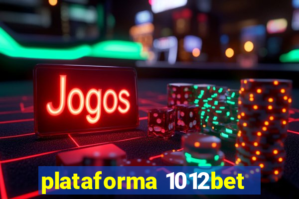 plataforma 1012bet