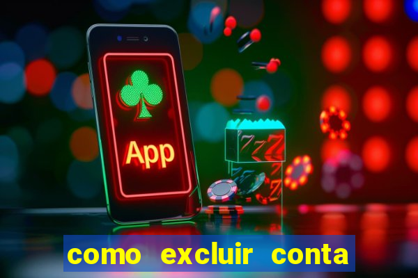 como excluir conta na sportingbet