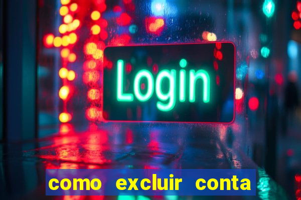 como excluir conta na sportingbet
