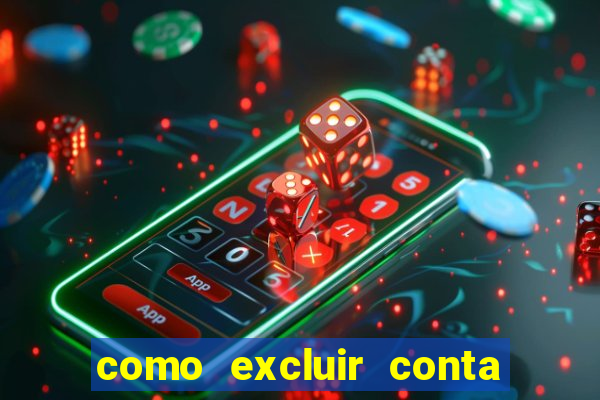 como excluir conta na sportingbet