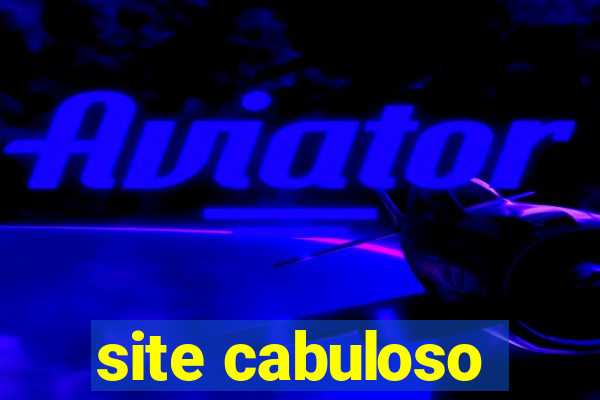 site cabuloso