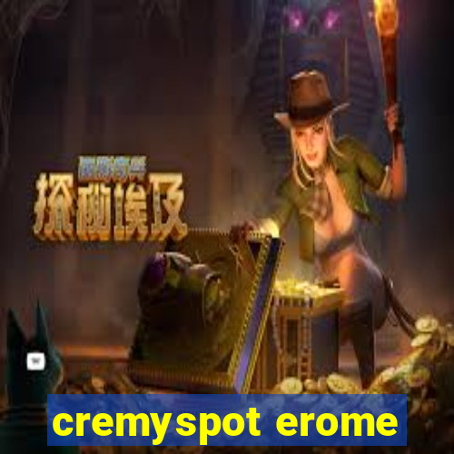 cremyspot erome