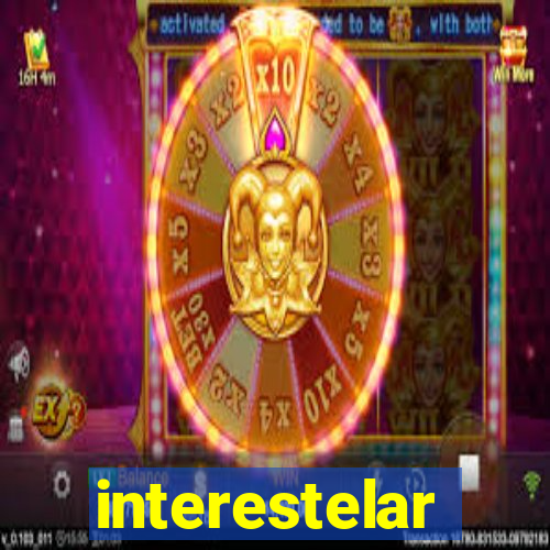 interestelar completo dublado hd