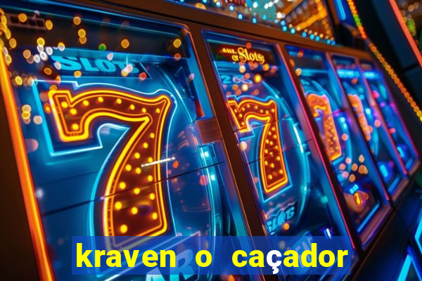 kraven o caçador filme completo dublado online