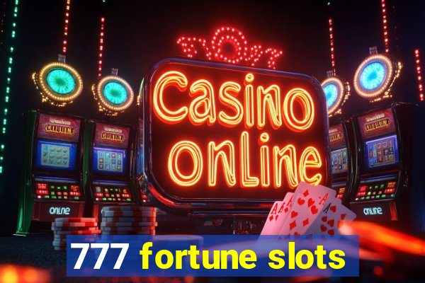 777 fortune slots
