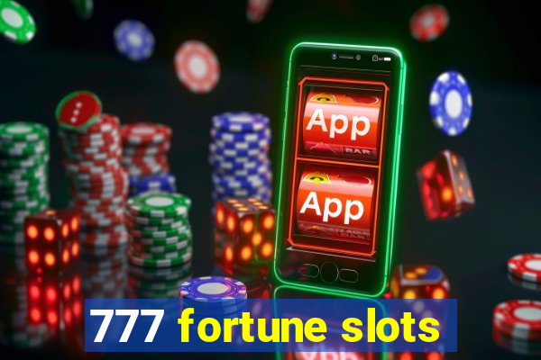 777 fortune slots