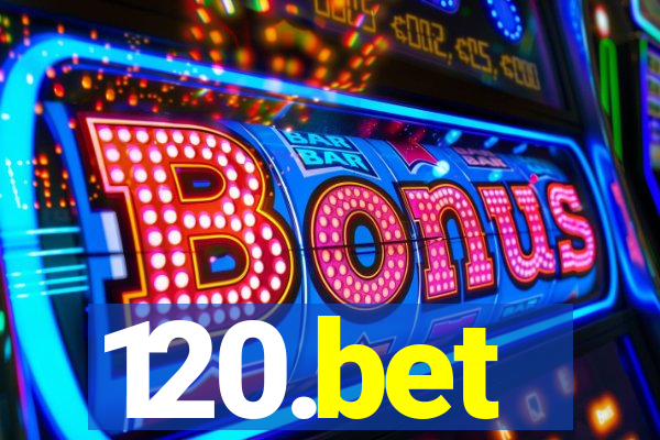 120.bet