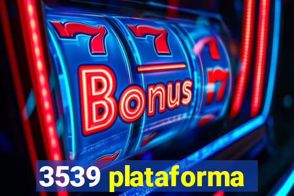 3539 plataforma