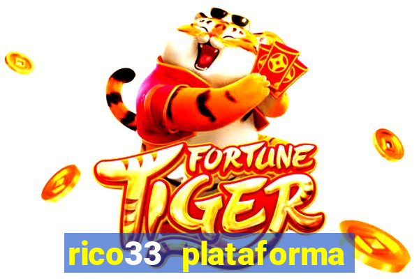 rico33 plataforma de jogos