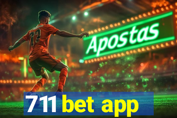 711 bet app