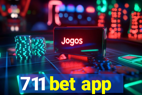 711 bet app