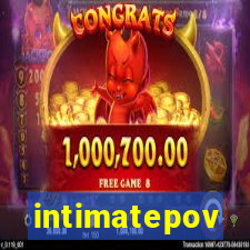 intimatepov