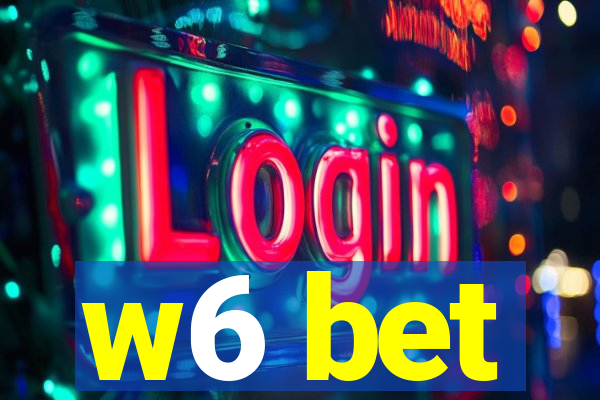 w6 bet