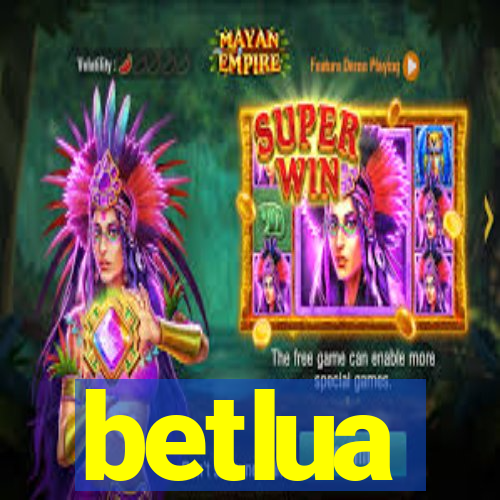 betlua